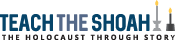 Teach the Shoah